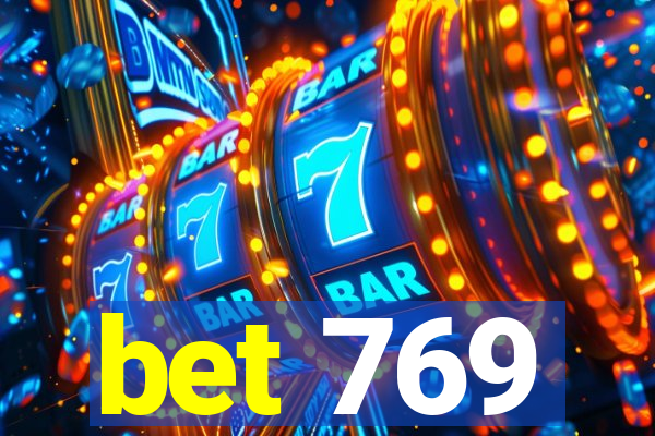 bet 769